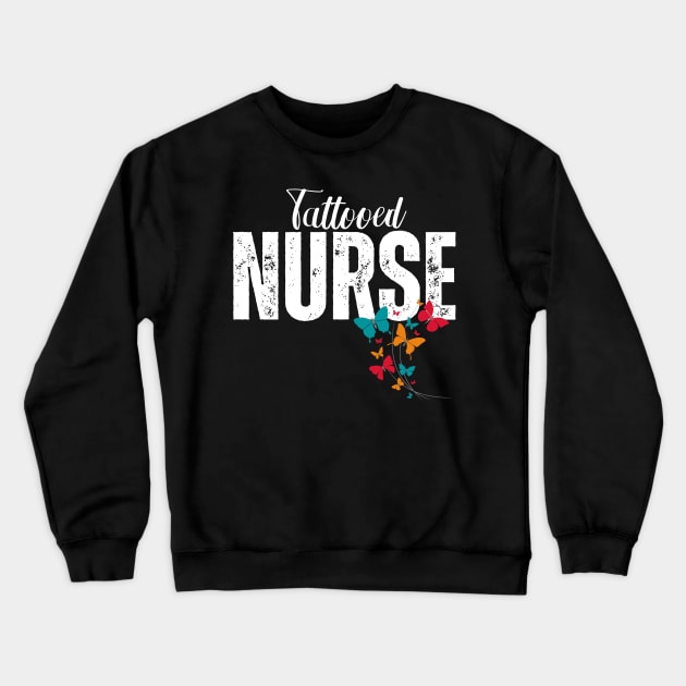 Tattooed Nurse with Butterflies Crewneck Sweatshirt by jackofdreams22